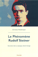 Phénomène Rudolf Steiner (Le)